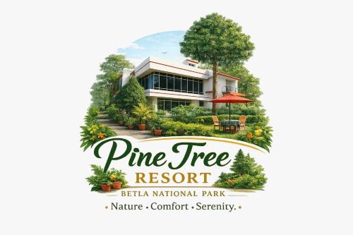 Latehar Hotel | Pine Tree Resort Betla